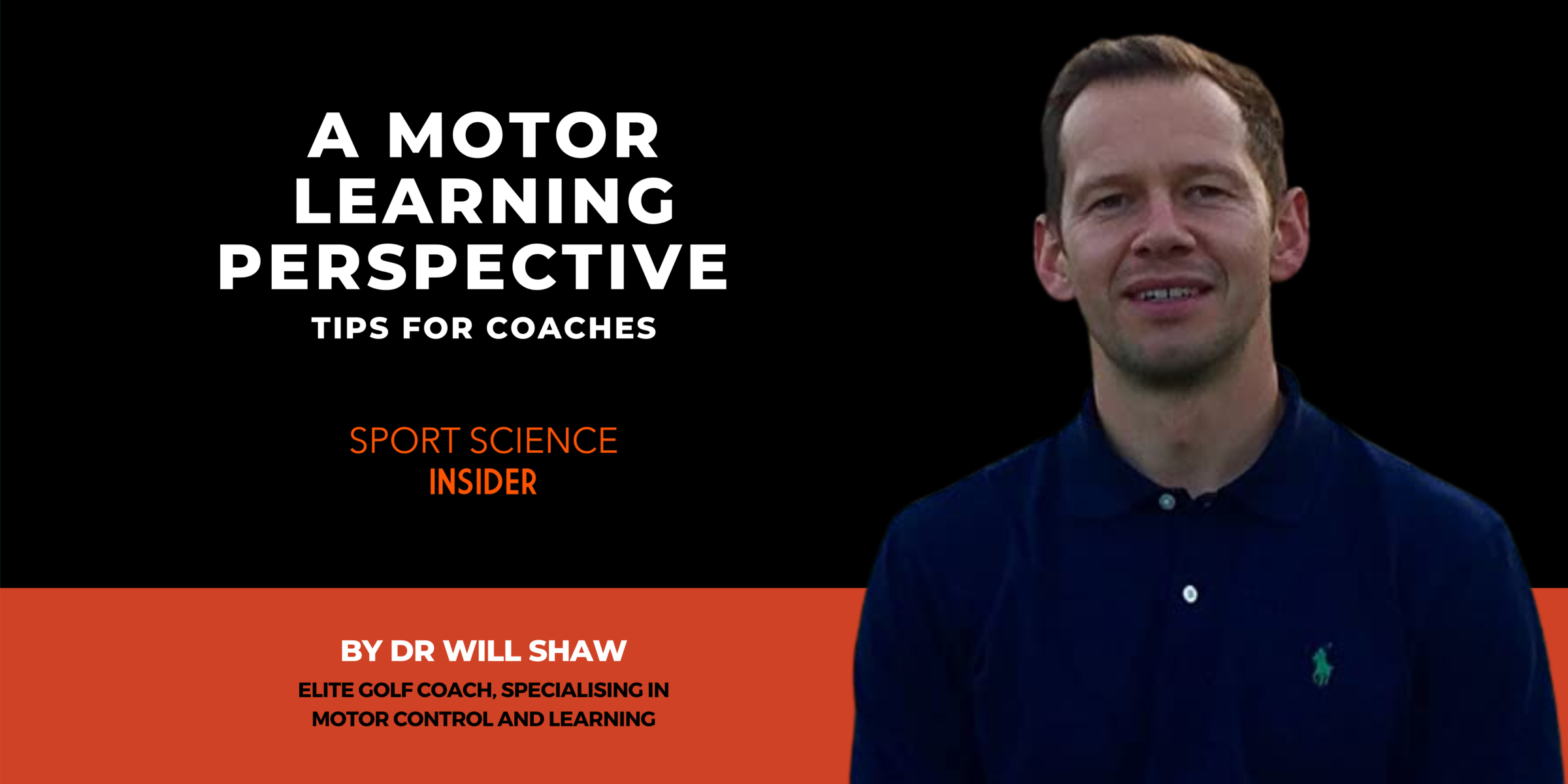 A Motor Learning Perspective By Dr Will Shaw
