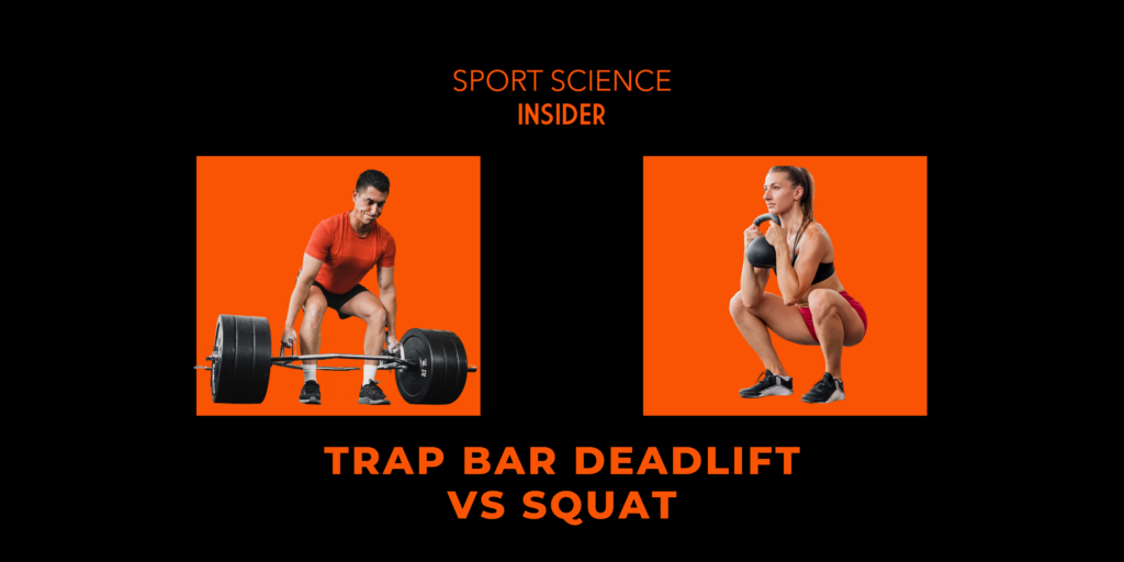 Trap bar deadlift vs squat