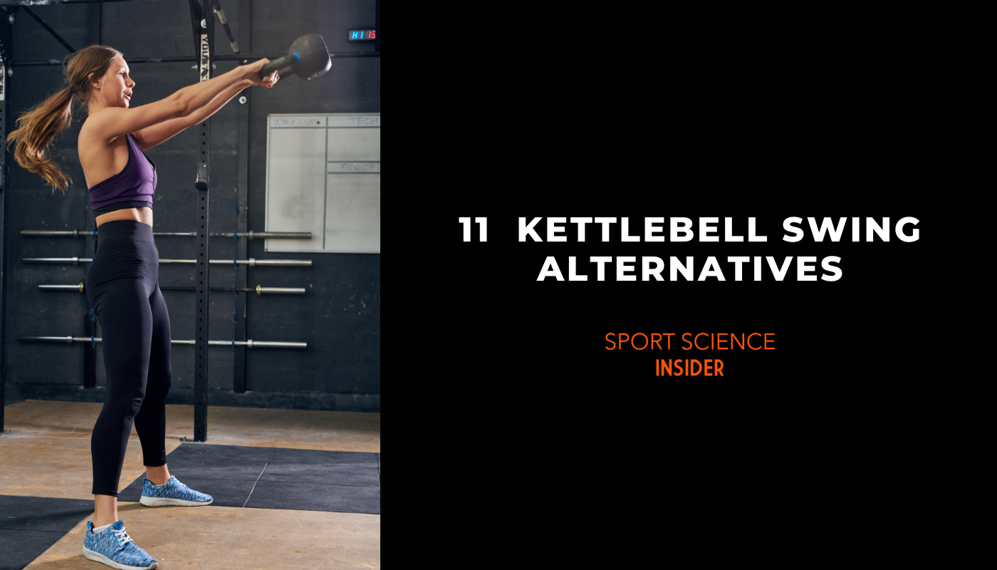 11 Kettlebell Swing Alternatives